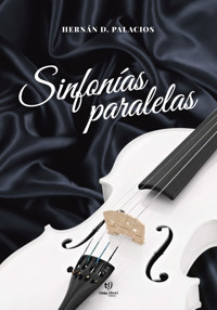 Sinfonías Paralelas - Darío Hernán Palacios - E-Book