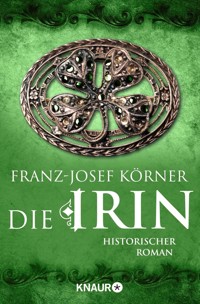 Die Irin - Franz-Josef Körner - E-Book