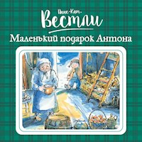 Маленький подарок Антона - Анне-Катрине Вестли - Hörbuch