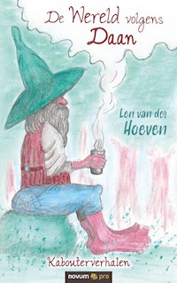 De Wereld volgens Daan - Len van der Hoeven - E-Book