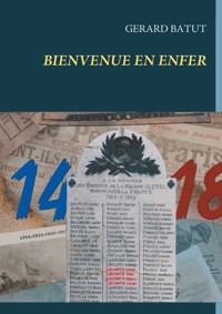 Bienvenue en enfer - Gérard Batut - E-Book