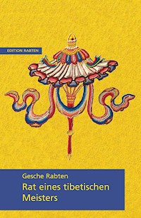 Rat eines tibetischen Meisters - Gesche Rabten - E-Book