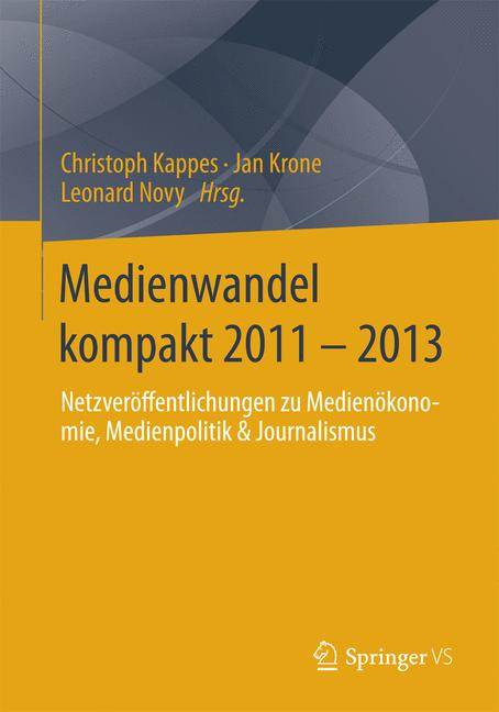 Medienwandel kompakt 2011 - 2013 - - E-Book