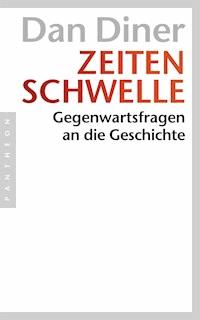 Zeitenschwelle - Dan Diner - E-Book