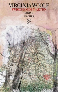 Zwischen den Akten - Virginia Woolf - E-Book