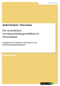 Die steuerlichen Gewinnermittlungsverfahren in Deutschland - André Klocksin - E-Book