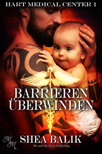 Barrieren überwinden - Shea Balik - E-Book