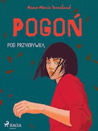Pogoń - Pod przykrywką - Anne-Marie Donslund - E-Book