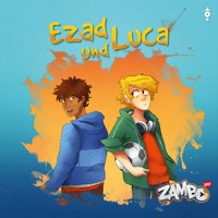 Ezad und Luca - Suzanne Zahnd - Hörbuch