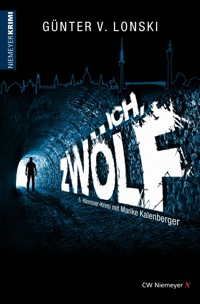 Ich, Zwölf - Günter von Lonski - E-Book