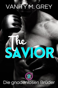 The Savior - Vanity M. Grey - E-Book