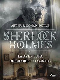 La aventura de Charles Augustus - Arthur Conan Doyle - E-Book