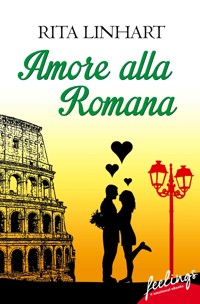 Amore alla romana - Rita Linhart - E-Book