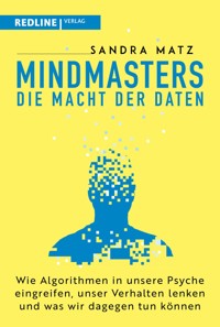 Mindmasters – Die Macht der Daten - Sandra Matz - E-Book