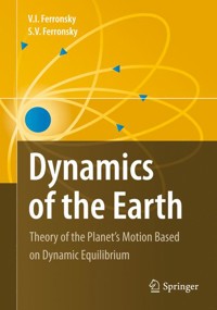 Dynamics of the Earth - V.I. Ferronsky - E-Book