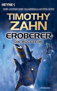 Eroberer - Die Rückkehr - Timothy Zahn - E-Book
