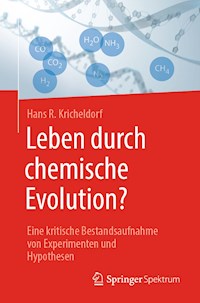 Leben durch chemische Evolution? - Hans R. Kricheldorf - E-Book