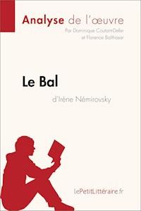 Le Bal d'Irène Némirovsky (Analyse de l'oeuvre) - lePetitLitteraire - E-Book
