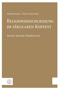 Religionserschließung im säkularen Kontext -  - E-Book