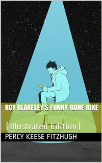 Roy Blakeley's Funny-bone Hike - Percy Keese Fitzhugh - E-Book