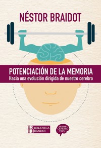 Potenciación de la memoria - Néstor Braidot - E-Book