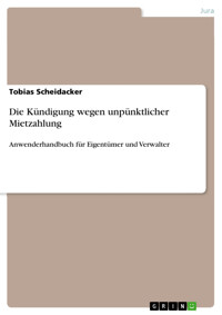 Die Kündigung wegen unpünktlicher Mietzahlung - Tobias Scheidacker - E-Book
