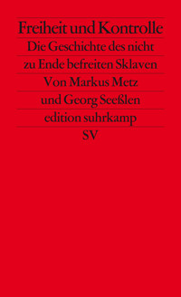 Freiheit und Kontrolle - Markus Metz - E-Book