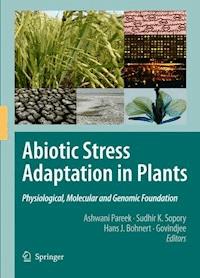 Abiotic Stress Adaptation in Plants -  - E-Book