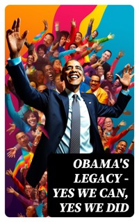 Obama's Legacy - Yes We Can, Yes We Did - Barack Obama - E-Book