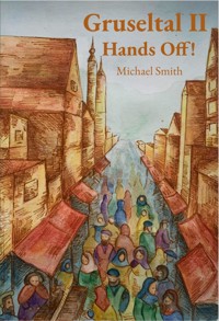 Hands Off! - Michael Smith - E-Book