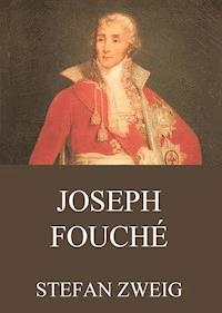 Joseph Fouché - Zweig Stefan - E-Book + Hörbuch