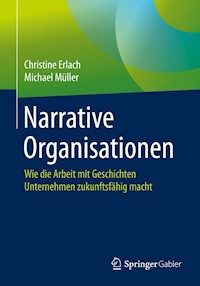 Narrative Organisationen - Christine Erlach - E-Book