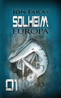 Solheim 01 | EUROPA - Jón Faras - kostenlos E-Book
