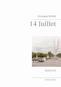 14 Juillet - Christophe Stener - E-Book