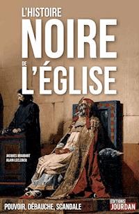 L'Histoire noire de l'Église - Jacques Braibant - E-Book