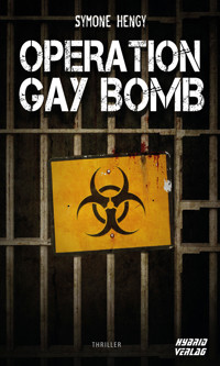 Operation Gay Bomb - Symone Hengy - E-Book