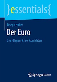 Der Euro - Joseph Huber - E-Book