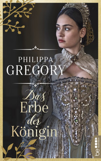 Das Erbe der Königin - Gregory Philippa - E-Book