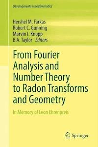 From Fourier Analysis and Number Theory to Radon Transforms and Geometry -  - E-Book