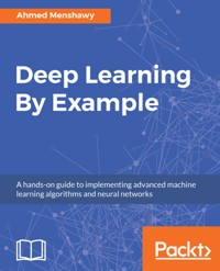 Deep Learning By Example - Ahmed Menshawy - E-Book