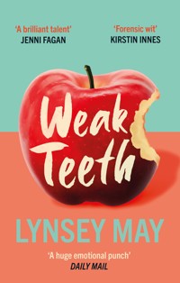 Weak Teeth - Lynsey May - E-Book