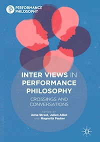 Inter Views in Performance Philosophy -  - E-Book