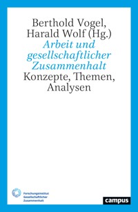 Arbeit und gesellschaftlicher Zusammenhalt -  - kostenlos E-Book