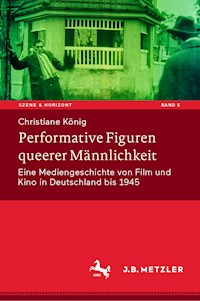 Performative Figuren queerer Männlichkeit - Christiane König - E-Book