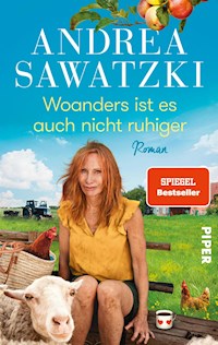 Woanders ist es auch nicht ruhiger - Andrea Sawatzki - E-Book
