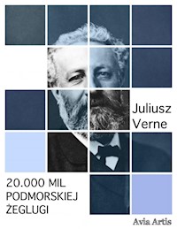 20.000 mil podmorskiej żeglugi - Juliusz Verne - E-Book