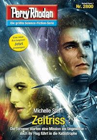 Perry Rhodan 2800: Zeitriss - Michelle Stern - E-Book + Hörbuch