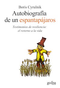 Autobiografía de un espantapájaros - Boris Cyrulnik - E-Book