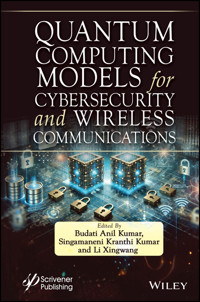 Quantum Computing Models for Cybersecurity and Wireless Communications -  - E-Book