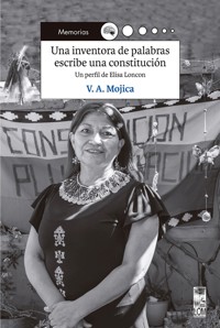 Una inventora de palabras escribe una constitución - Víctor Alejandro Mojica - E-Book